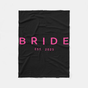 Bride Est. 2025 Pink Bridal Shower Wedding Bachelo Fleece Blanket