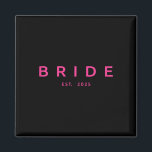 Bride Est. 2025 Pink Bridal Shower Wedding Bachelo Magnet<br><div class="desc">Bride Est. 2025 Pink Bridal Shower Wedding Bachelorette</div>