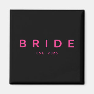 Bride Est. 2025 Pink Bridal Shower Wedding Bachelo Magnet