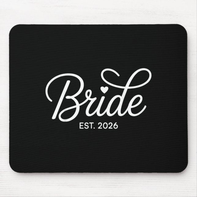 Bride Est 2026 Bridal Shower Bachelorette Party Mouse Pad (Front)