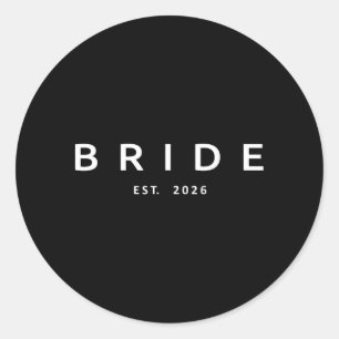 Bride Est 2026 Bridal Shower Wedding Bachelorette Classic Round Sticker