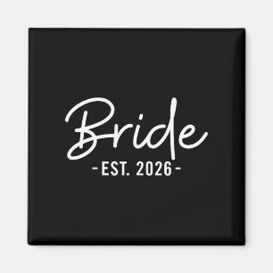 Bride Est 2026 Future Wife Bride to Be Magnet