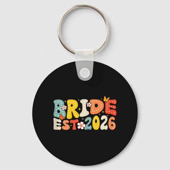 Bride Est 2026 Married Wedding Bridal  Key Ring (Front)