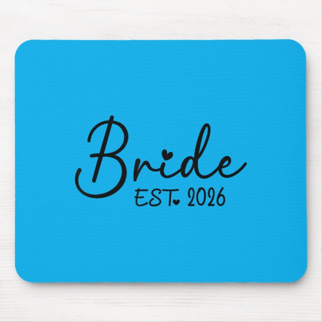 Bride Est 2026 Matching Bride Groom 2026 Mouse Pad (Front)