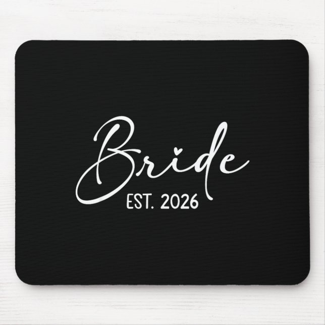 Bride est 2026 matching getting ready bride groom mouse pad (Front)