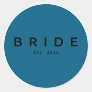 Bride est 2026 wedding bridal shower bachelorette classic round sticker