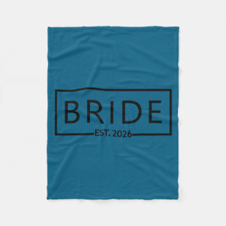 Bride est 2026 wedding bridal shower bachelorette fleece blanket