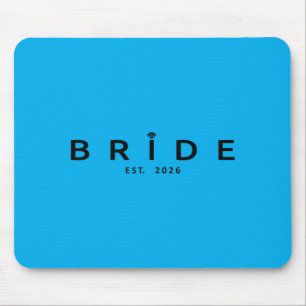 Bride Est 2026 Wedding Bridal Shower Bachelorette Mouse Pad