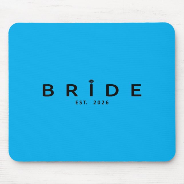 Bride Est 2026 Wedding Bridal Shower Bachelorette Mouse Pad (Front)