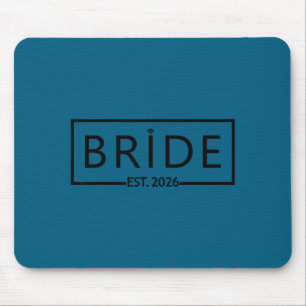 Bride est 2026 wedding bridal shower bachelorette mouse pad