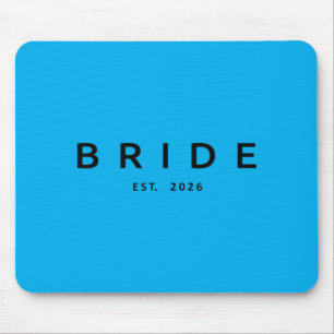 Bride Est 2026 Wedding Bridal Shower Bachelorette Mouse Pad