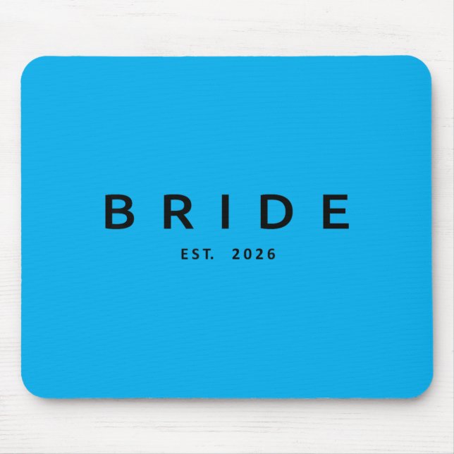 Bride Est 2026 Wedding Bridal Shower Bachelorette Mouse Pad (Front)