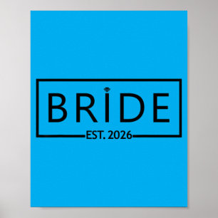 Bride Est 2026 Wedding Bridal Shower Bachelorette Poster