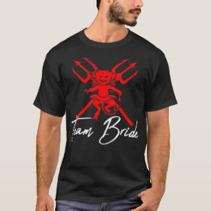 Bride Evil Bachelor Party Wedding Groom T-Shirt