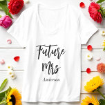Bride Future Mrs Wedding Black White  T-Shirt<br><div class="desc">Bride Future Mrs White T-shirt with Black Calligraphy Script. More products with this design are in the collection below.</div>