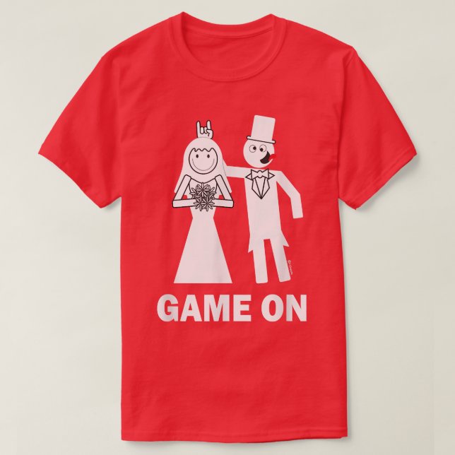 Bride Groom Game On Marriage Funny  T-Shirt (Design Front)