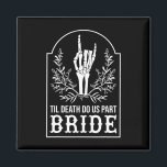 Bride Groom Skeleton Hand Couples Matching Wedding Magnet<br><div class="desc">Bride Groom Skeleton Hand Couples Matching Wedding Halloween</div>