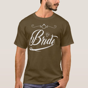 Bride Groom Wedding Bachelorette Party Marriage Br T-Shirt