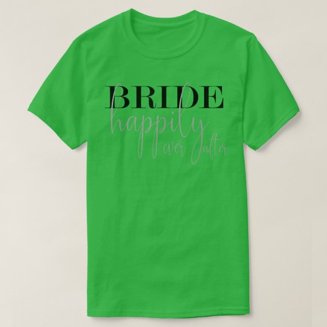 Bride - Happily Ever After - Hen Party - Bride  T-Shirt (Design Front)