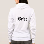 Bride Hoodie<br><div class="desc">A soft zip hoodie for the bride to relax in shown in white and has Bride text on the front and back. Customise this item or buy as is.</div>