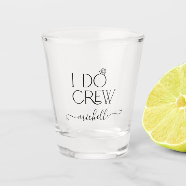 Bride I Do Crew Custom Name Wedding Ring Shot Glass (Front)