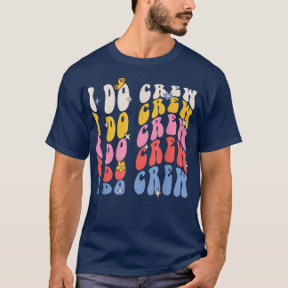 Bride I Do Crew Groovy Retro Wedding Party Bride B T-Shirt