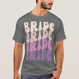 Bride I Do Crew Retro Bachelorette Party Bride Bri T-Shirt