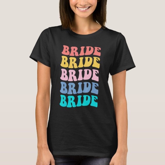 Bride I Do Crew Retro Bachelorette Party Bride Bri T-Shirt (Front)