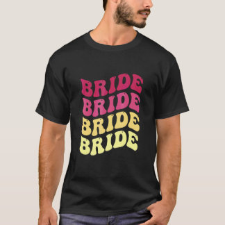 Bride I Do Crew Retro Bachelorette Party Bride Bri T-Shirt
