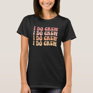 Bride I Do Crew Retro Bachelorette Party Bride Bri T-Shirt