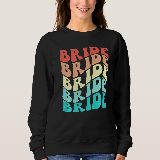 Bride I Do Crew Retro Bachelorette Party Bridesmai Sweatshirt (Front)