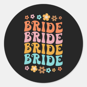 Bride I Do Crew Retro Groovy Bachelorette Party 3  Classic Round Sticker