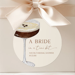 Bride In A Tini Bit Expresso Martini Bridal Shower Classic Round Sticker