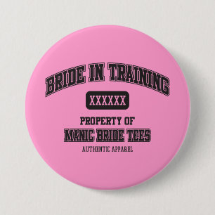 Bride In Training Button (Pink)
