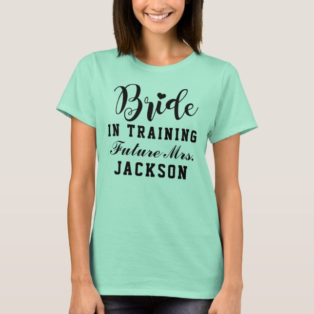 Bride in Training Pink Future Mrs. Wedding T-Shirt (Front)