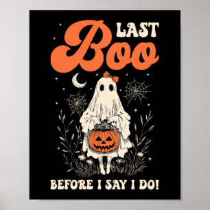 Bride Last Boo Lace Ghost Bachelorette Party Hallo Poster