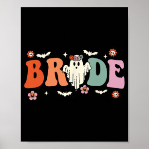 Bride Let's Go Ghouls Ghost Halloween Spooky Bache Poster