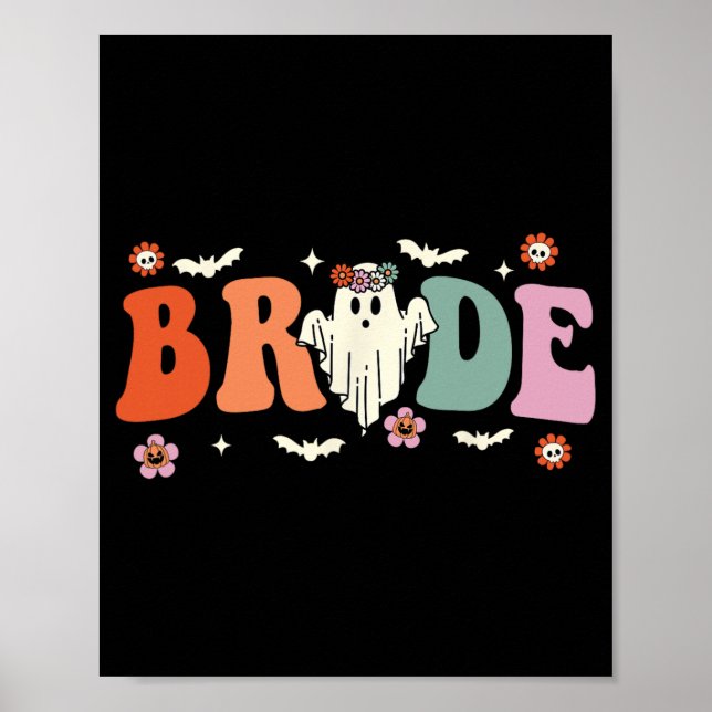 Bride Let's Go Ghouls Ghost Halloween Spooky Bache Poster (Front)