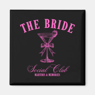Bride Martini Bachelorette Social Club Magnet