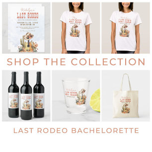 Bride My Last Rodeo Bachelorette Weekend Shot Glass