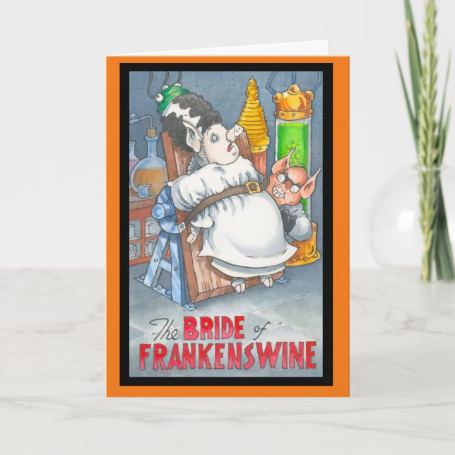 Bride of Frankenswine Halloween card (Front)