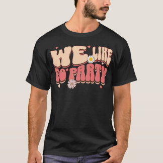 Bride Of The Party We Like To Party Retro Bachelor T-Shirt