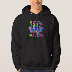 Bride Off Duty Sunglasses Tie Dye Summer Vacation Hoodie