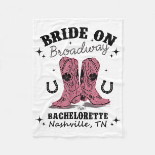 Bride On Broadway The Ultimate Nashville Bachelore Fleece Blanket