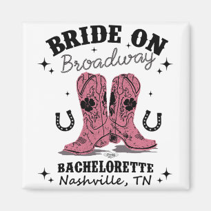 Bride On Broadway The Ultimate Nashville Bachelore Magnet
