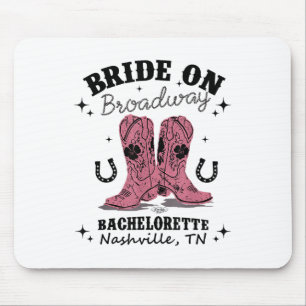 Bride On Broadway The Ultimate Nashville Bachelore Mouse Pad