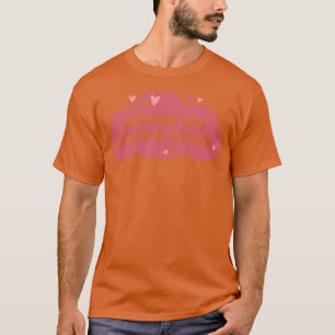 Bride On Cloud Wine Bachelorette Party 3 T-Shirt