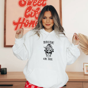 Bride or Die Bachelorette Party Customised Bridal  Hoodie