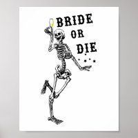 Bride Or Die Dancing Skeleton Gothic Bachelorette