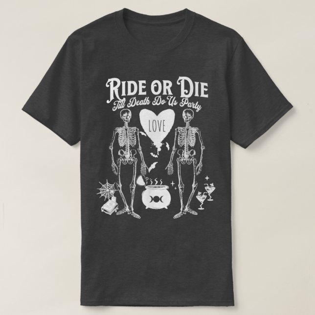 Bride or Die Gothic Witchy Halloween Bachelorette  T-Shirt (Design Front)